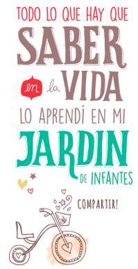 todo lo que aprendi en la vida, lo aprendi en el jardin
